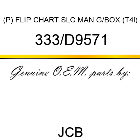 (P) FLIP CHART SLC MAN G/BOX (T4i) 333/D9571