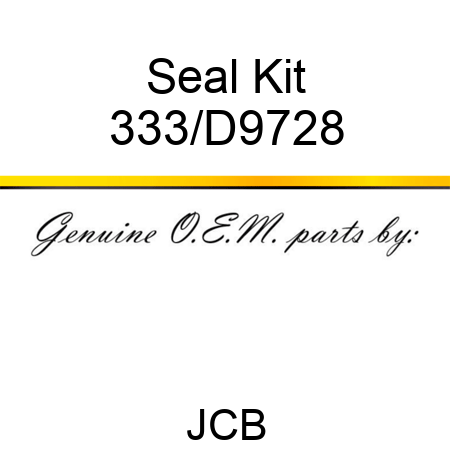 Seal Kit 333/D9728