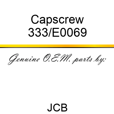 Capscrew 333/E0069