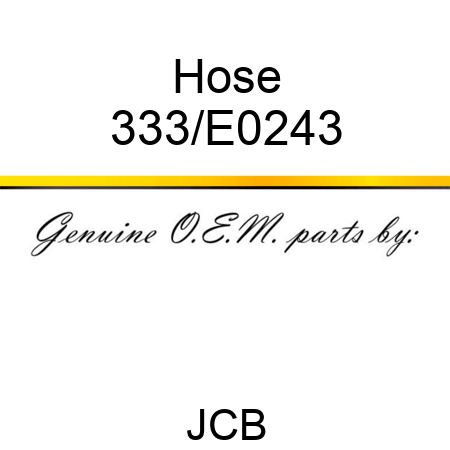 Hose 333/E0243