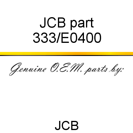 JCB part 333/E0400