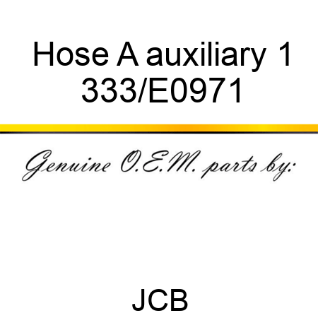 Hose A auxiliary 1 333/E0971