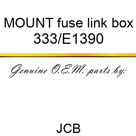 MOUNT fuse link box 333/E1390