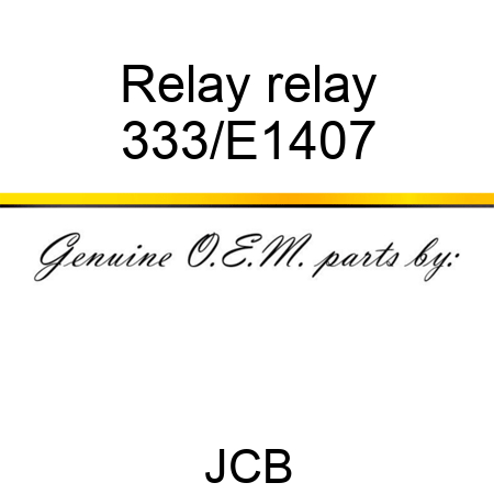 Relay relay 333/E1407