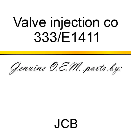 Valve injection co 333/E1411