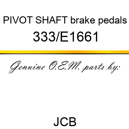 PIVOT SHAFT brake pedals 333/E1661