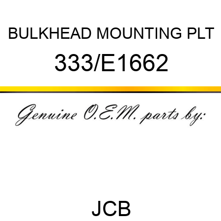 BULKHEAD MOUNTING PLT 333/E1662