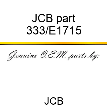 JCB part 333/E1715