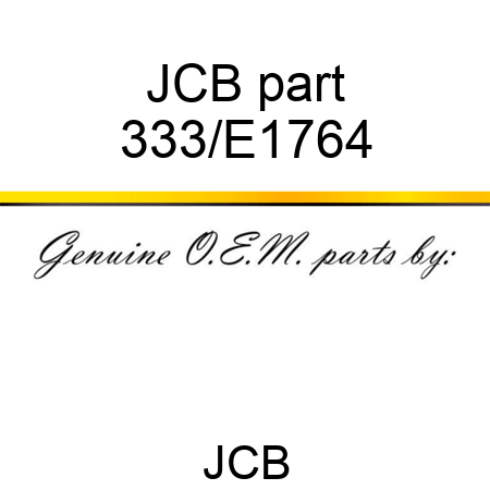 JCB part 333/E1764