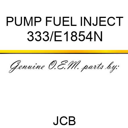 PUMP FUEL INJECT 333/E1854N