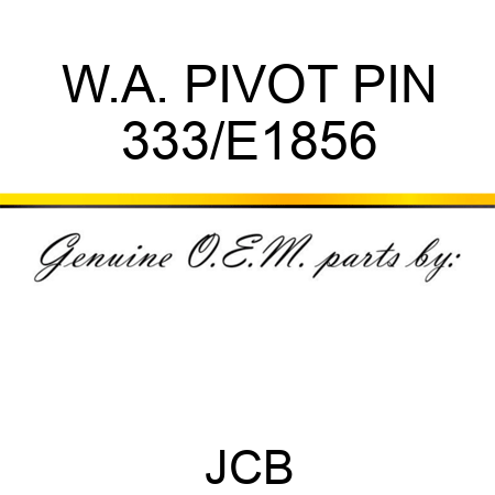 W.A. PIVOT PIN 333/E1856