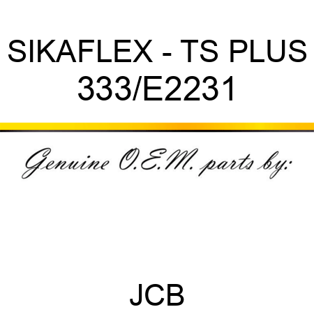 SIKAFLEX - TS PLUS 333/E2231