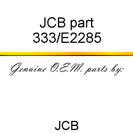 JCB part 333/E2285