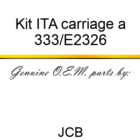 Kit ITA carriage a 333/E2326