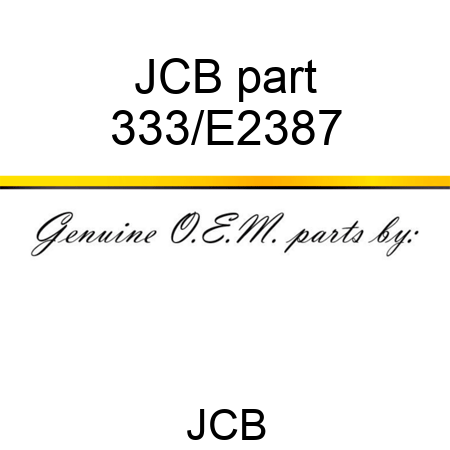 JCB part 333/E2387