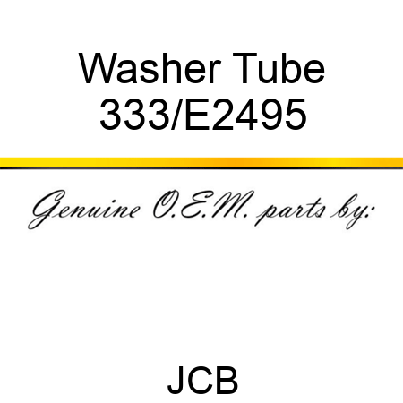 Washer Tube 333/E2495