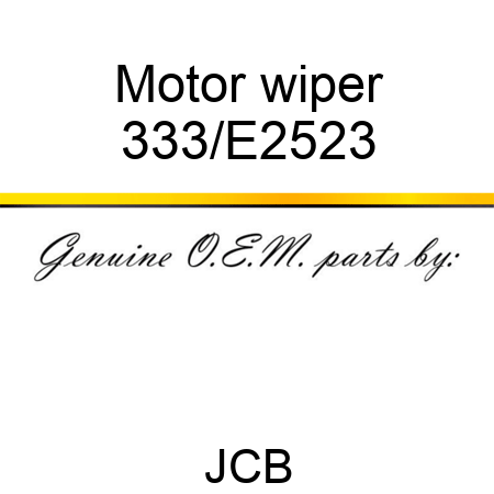 Motor wiper 333/E2523