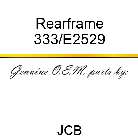 Rearframe 333/E2529