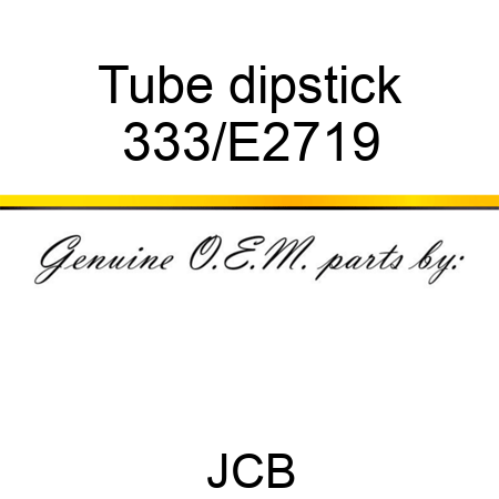 Tube dipstick 333/E2719