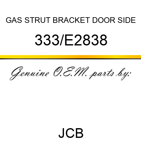 GAS STRUT BRACKET DOOR SIDE 333/E2838