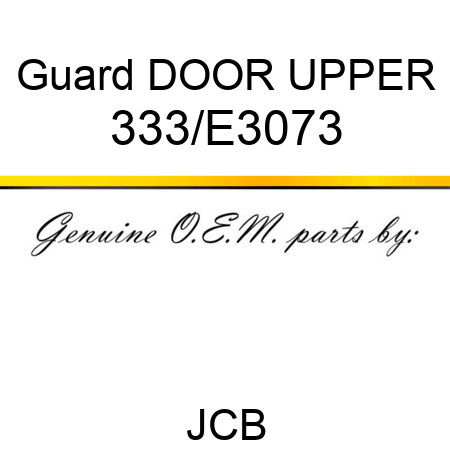 Guard DOOR UPPER 333/E3073