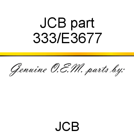 JCB part 333/E3677