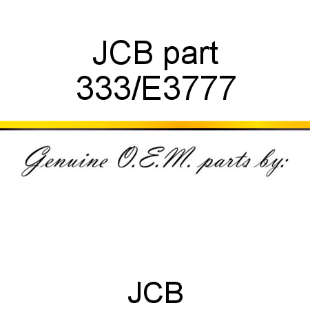 JCB part 333/E3777