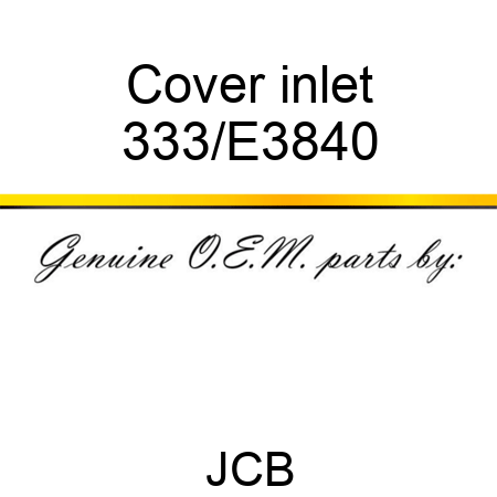 Cover inlet 333/E3840