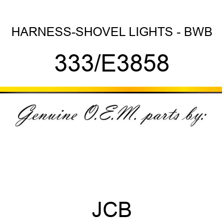 HARNESS-SHOVEL LIGHTS - BWB 333/E3858