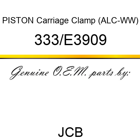 PISTON Carriage Clamp (ALC-WW) 333/E3909