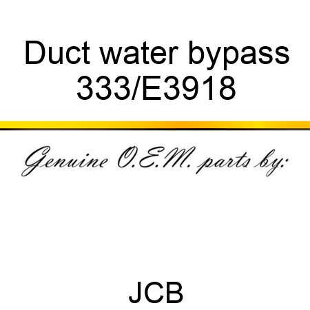 Duct water bypass 333/E3918