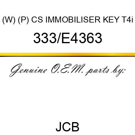 (W) (P) CS IMMOBILISER KEY T4i 333/E4363