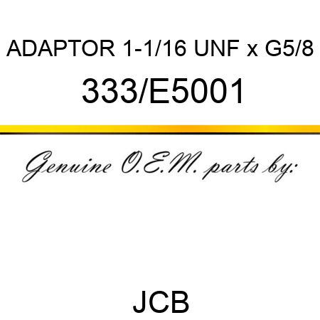 ADAPTOR 1-1/16 UNF x G5/8 333/E5001