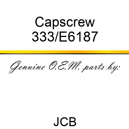 Capscrew 333/E6187