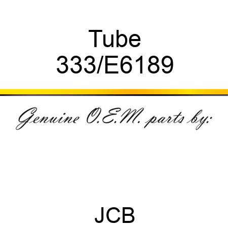 Tube 333/E6189