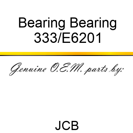 Bearing Bearing 333/E6201