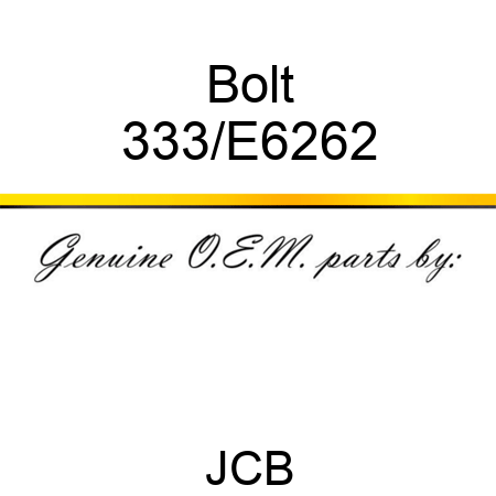 Bolt 333/E6262