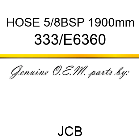 HOSE 5/8BSP 1900mm 333/E6360