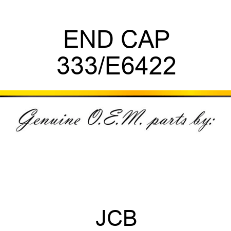 END CAP 333/E6422