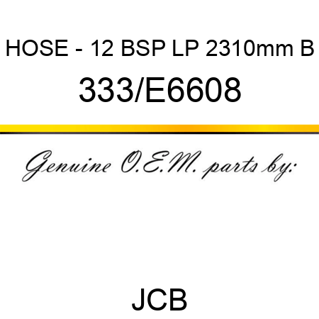 HOSE - 12 BSP LP 2310mm B 333/E6608