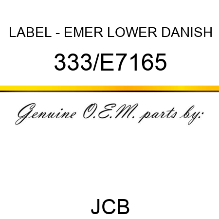 LABEL - EMER LOWER DANISH 333/E7165