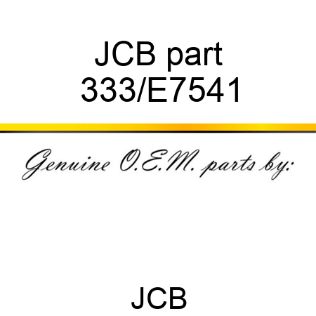 JCB part 333/E7541