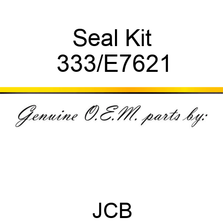 Seal Kit 333/E7621