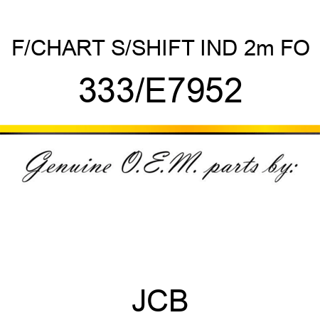 F/CHART S/SHIFT IND 2m FO 333/E7952