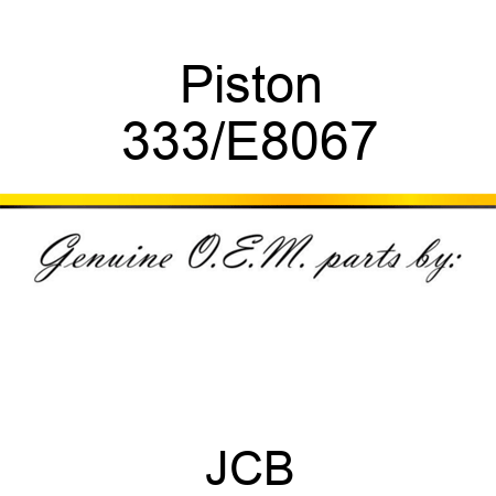 Piston 333/E8067