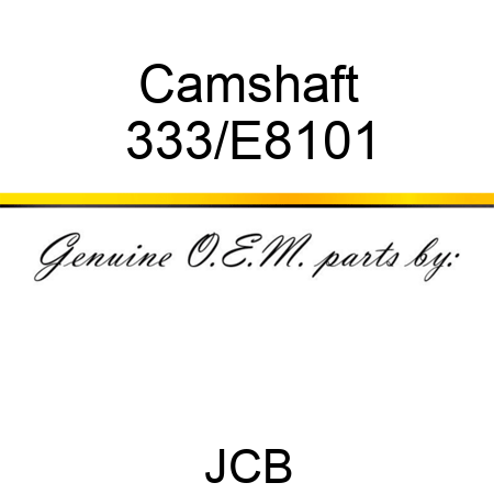 Camshaft 333/E8101