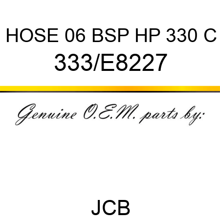 HOSE 06 BSP HP 330 C 333/E8227