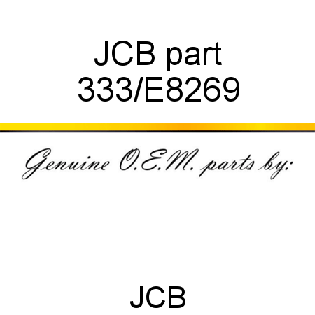 JCB part 333/E8269