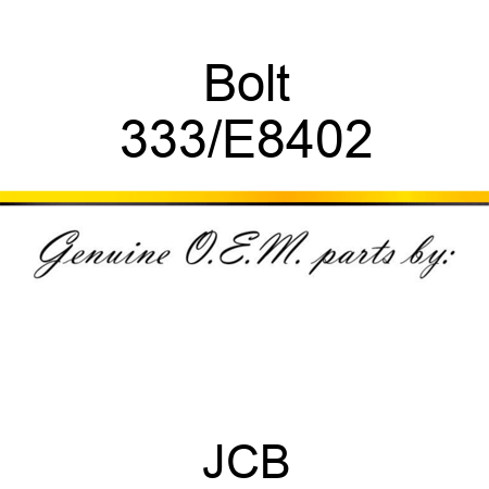 Bolt 333/E8402