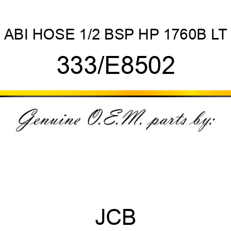 ABI HOSE 1/2 BSP HP 1760B LT 333/E8502